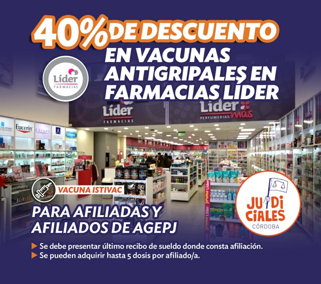 Afiliadas y afiliados de AGEPJ pueden acceder al 40 % de descuento en  vacunas antigripales en Farmacias Líder – Judiciales Córdoba